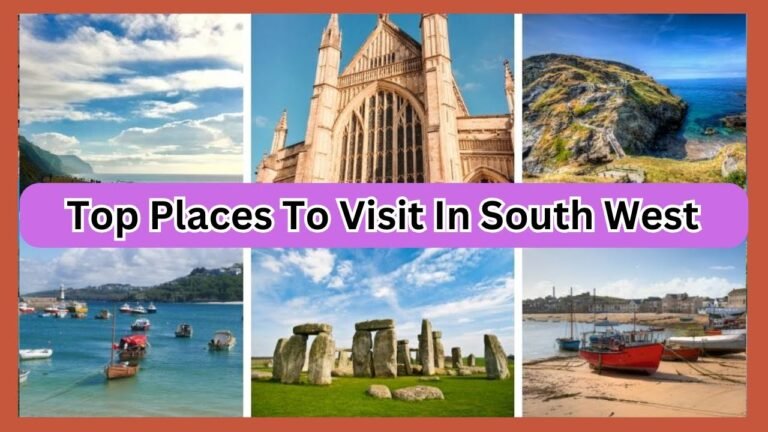 Top 5 Places To Visit In South West | Ultimate Travel Guide