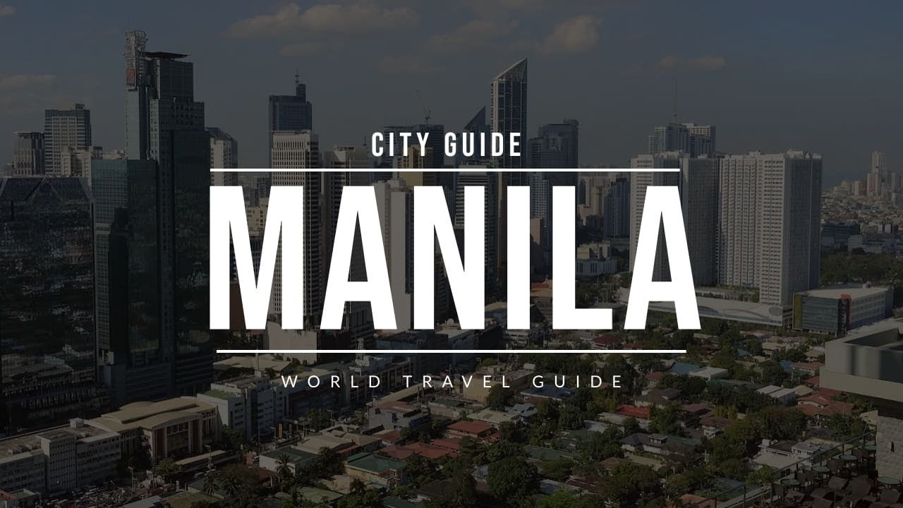 MANILA City Guide | Philippines | Travel Guide