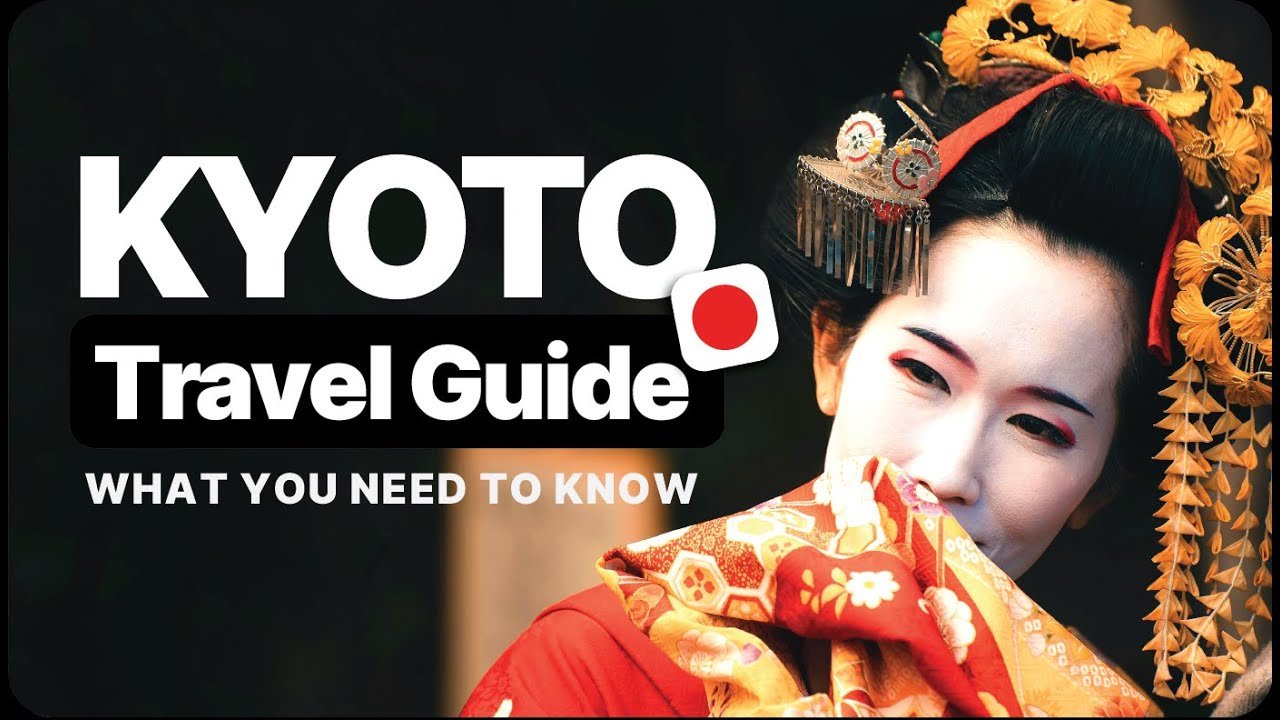 KYOTO Travel Guide – Tips for Your Visit to Kyoto (with Itinerary)