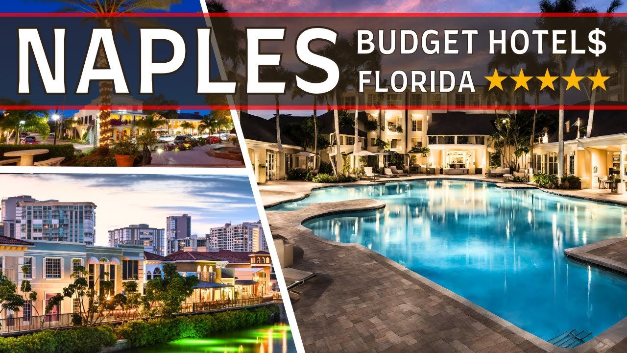Naples on a Budget: Top 10 Affordable Hotels in Naples Florida