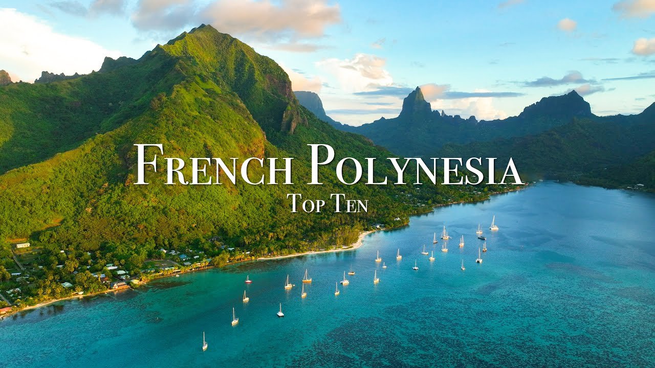 Top 10 Places To Visit in French Polynesia – Travel Guide