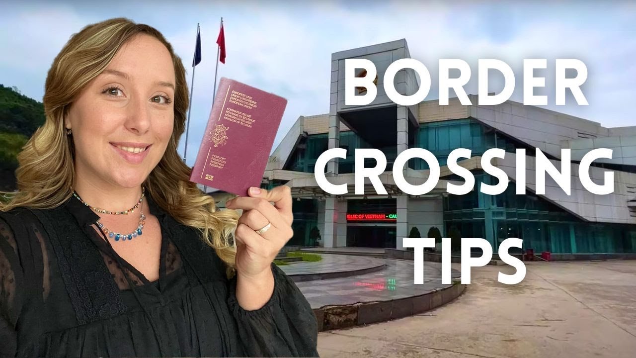 Crossing Borders: What you need to know! Overland Travel Tips