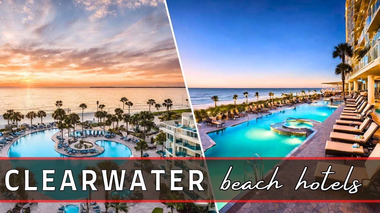 Clearwater Beach Resorts & Hotels | Best Places to Stay in Clearwater Beach Florida in 2024