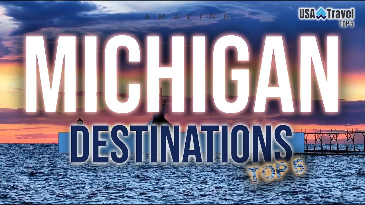 Travel To Michigan’s Top 5 Destinations – Mackinac Island, Sleeping Bear Dunes, and more!