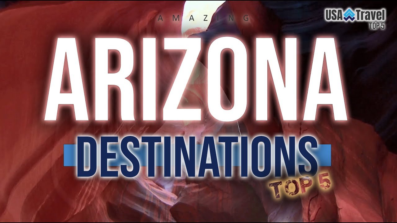 Travel To Arizona’s Top 5 Destinations – Antelope Canyon, Lake Havasu, Sedona and more hidden gems!