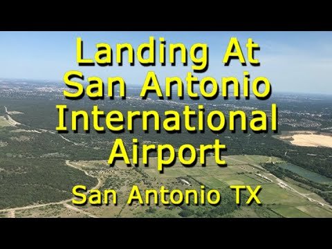 Landing At San Antonio International Airport San Antonio TX