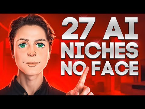 Top 27 AI Niches To Make Money on YouTube Without Showing Your Face