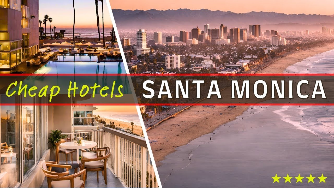 Best Budget-Friendly Hotels in Santa Monica, CA: Top 10 Picks for 2024