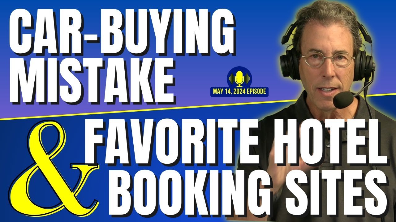 Full Show: Don’t Make This “Horrific” Car Buying Mistake and Clark’s Favorite Hotel Booking