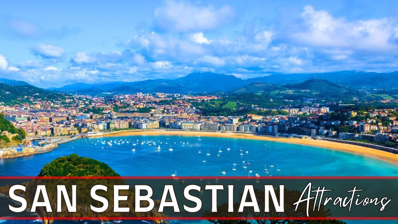Discover Donostia-San Sebastian | Top Things to Do in San Sebastian Spain