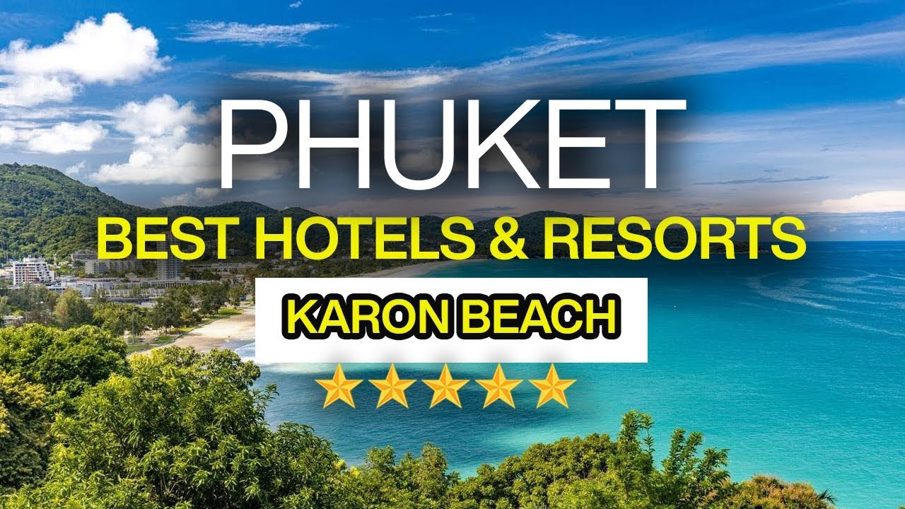 Best Hotels in Karon Beach, Phuket | Phuket Nightlife 4k