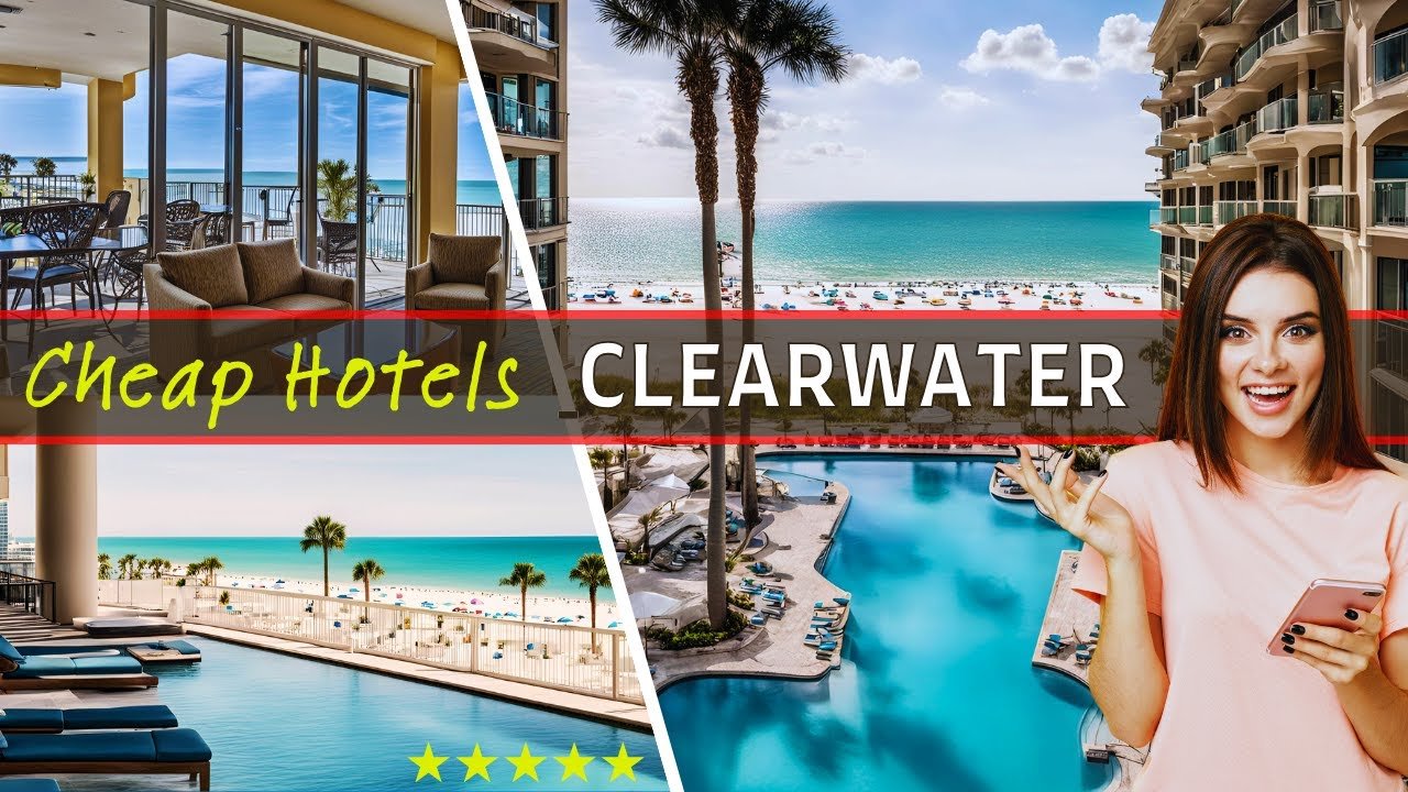 Top 10 Best Budget-Friendly Hotels in Clearwater Beach  | Affordable Options for 2024
