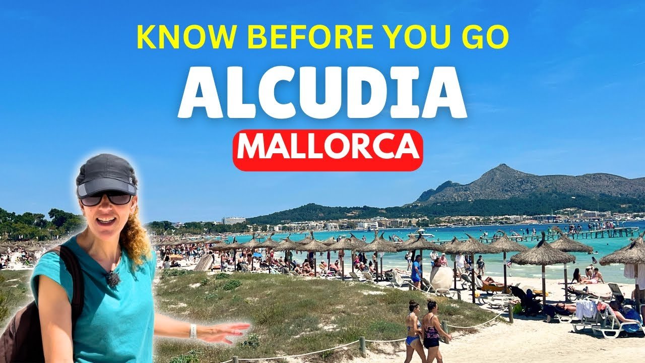 WATCH THIS before visiting Alcudia, Mallorca (Majorca) in 2024