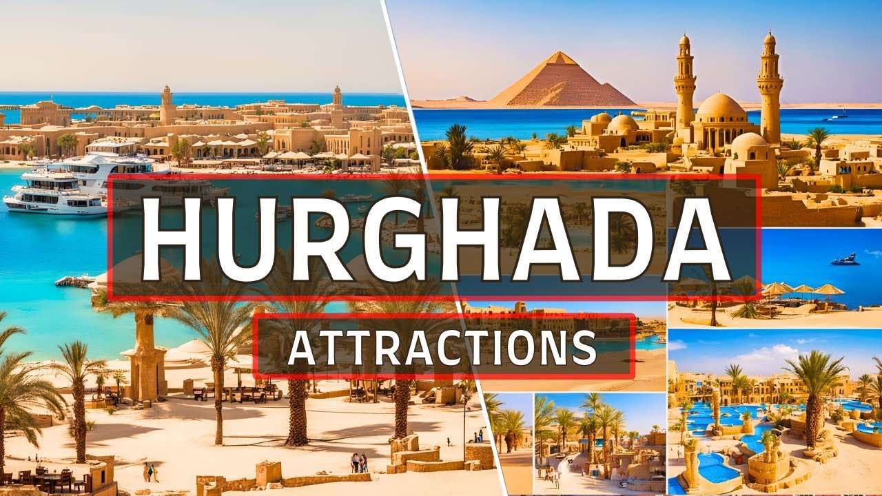 Hurghada  Attractions: top 10 Must See Attractions and Activities in Hurghada Egypt