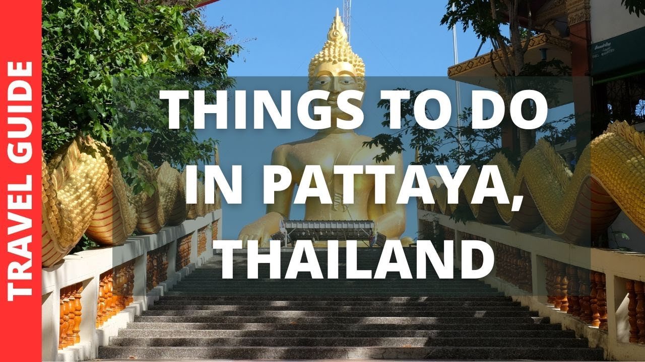 Pattaya Thailand Travel Guide: 11 BEST Things To Do In Pattaya