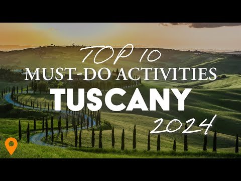 Top 10 Must-Do Activities In Tuscany